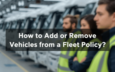 How to Add or Remove Vehicles from a Fleet Policy?