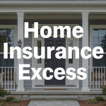 home in the background with text over the top with home insurance excess