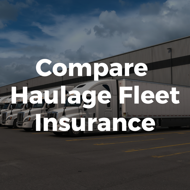 haulage fleet in the background with text over the top with compare haulage fleet insurance quotes